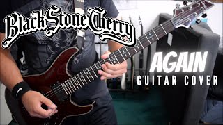 Black Stone Cherry - Again (Guitar Cover)