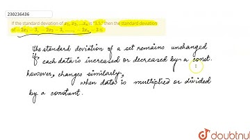 If the standard deviation of x_(1),x_(2),...x_(n) is 3.5, then the standard deviation of -2x_(1)...