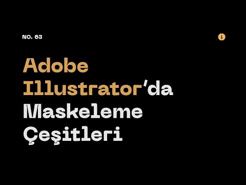 #63 Adobe Illustrator’da Maskeleme Çeşitleri (Masking in Adobe Illustrator)