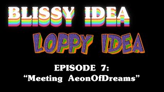 Bili - Episode 7 Meeting Aeon Of Dreams