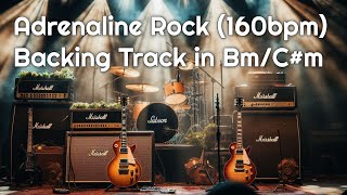 Adrenaline Rapid Rock Guitar Backing Track In Bm C 160Bpm