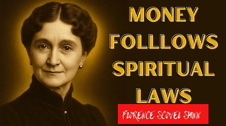 7 Hidden Spiritual Laws That Govern Your Money - Florence Scovel Shinn
