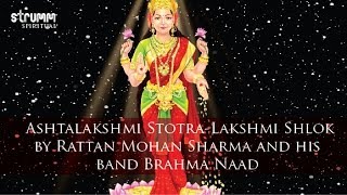 Ashtalakshmi Stotra-Lakshmi Shlok by Rattan Mohan Sharma and his band Brahma Naad