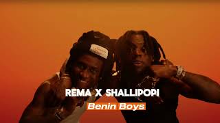 Rema X Shallipopi  X  Benin Boys