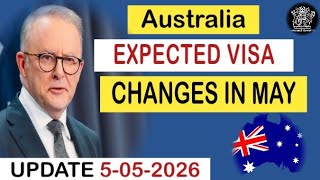 Australia 9 Major Visa Changes in May 2026 | Australia Visa Update