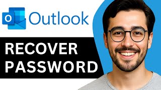How To Recover an Outlook Password Without Resetting – Easy Guide (2025)