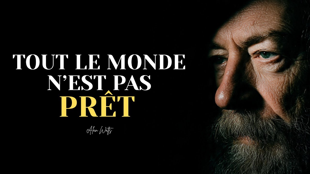 Certains vont fermer cette vidéo, d’autres vont s’éveiller — Enseignements d’Alan Watts