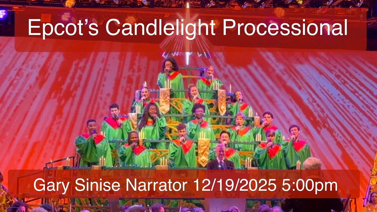 Epcot Candlelight Processional - Gary Sinise Narrator - 4k - December 19, 2025 5:00 pm full show