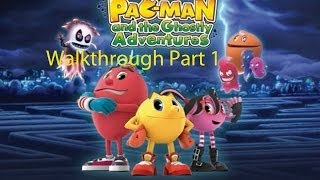 PacMan and the Ghostly Adventures Walkthrough Chapter 1: Part 1