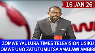 ZOMWE YAULURA TIMES TELEVISION MUNKHANI ZAKE ZA USIKU UNO