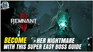 BEAT The Nightweaver BOSS SUPER EASY GUIDE | Remnant 2