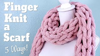 How to Finger Knit a Scarf FAST