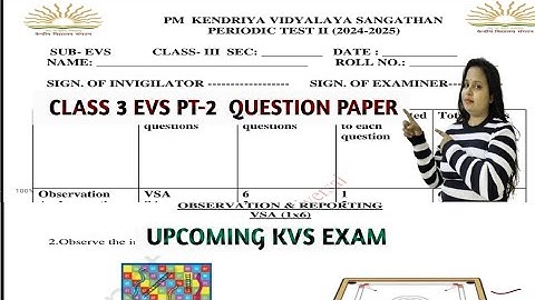 Kv Class 3 EVS paper PT 2/kendriya vidyalaya sangathan class 3 EVS paper PT 2 New pattern