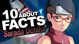 10 Facts About Sarada Uchiha You Should Know!!! w/ ShinoBeenTrill 