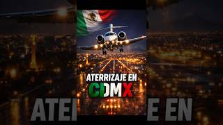 Aterrizaje Nocturno En CDMX | Ciudad De México