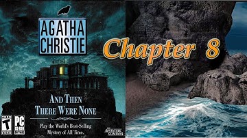 Agatha Christie And Then There Were None Game - Chapter 8 - PC Walkthrough No Commentary