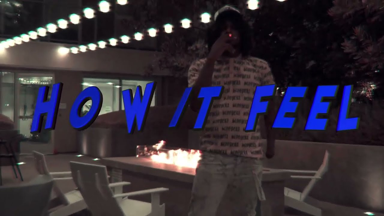 AN TY - "How It Feel" (Official Video) 