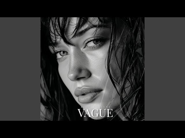 Vague - YouTube