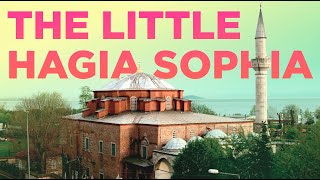 The Little Hagia Sophia Mosque: Istanbul's Hidden Gem