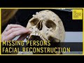 Missing Persons Forensic Facial Reconstruction