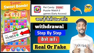 Pet Candy Puzzle - Match 3 Game App Se Paisa Kaise Nikale||Pet Candy Puzzle - Match 3 Game screenshot 1