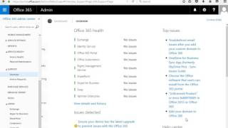 Office 365: Reports,Service Health,Support