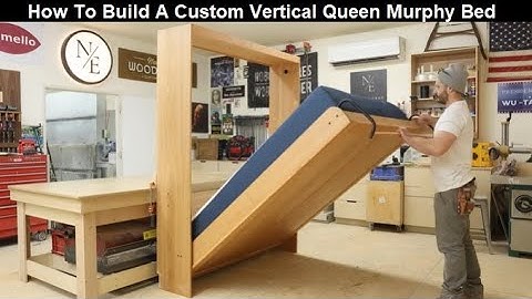How To Build A Custom Vertical Queen Murphy Bed Using Our Adjustable Bed Mechanism - #diyprojects