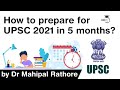 How to prepare for UPSC 2021 in FIVE months? Strategy by Dr Mahipal Rathore #UPSC #IAS #UPSC2021