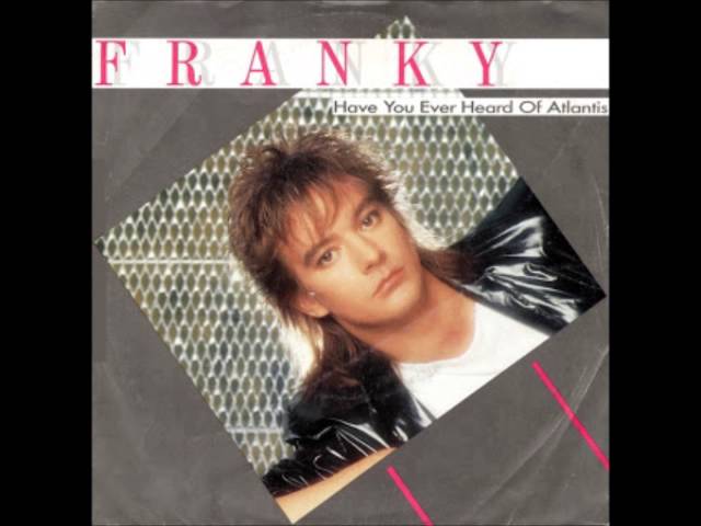 Franky S - Have You Ever Heard Of Atlantis