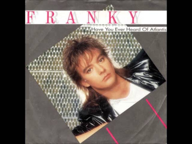 Franky - Have You Ever Heard Of Atlantis