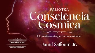 Palestra Consciência Cósmica: o próximo estágio da Humanidade