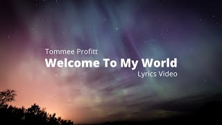 Welcome To My World (Lyrics Video) Tommee Profitt (feat. Lyra)  #MUSICKING Resimi