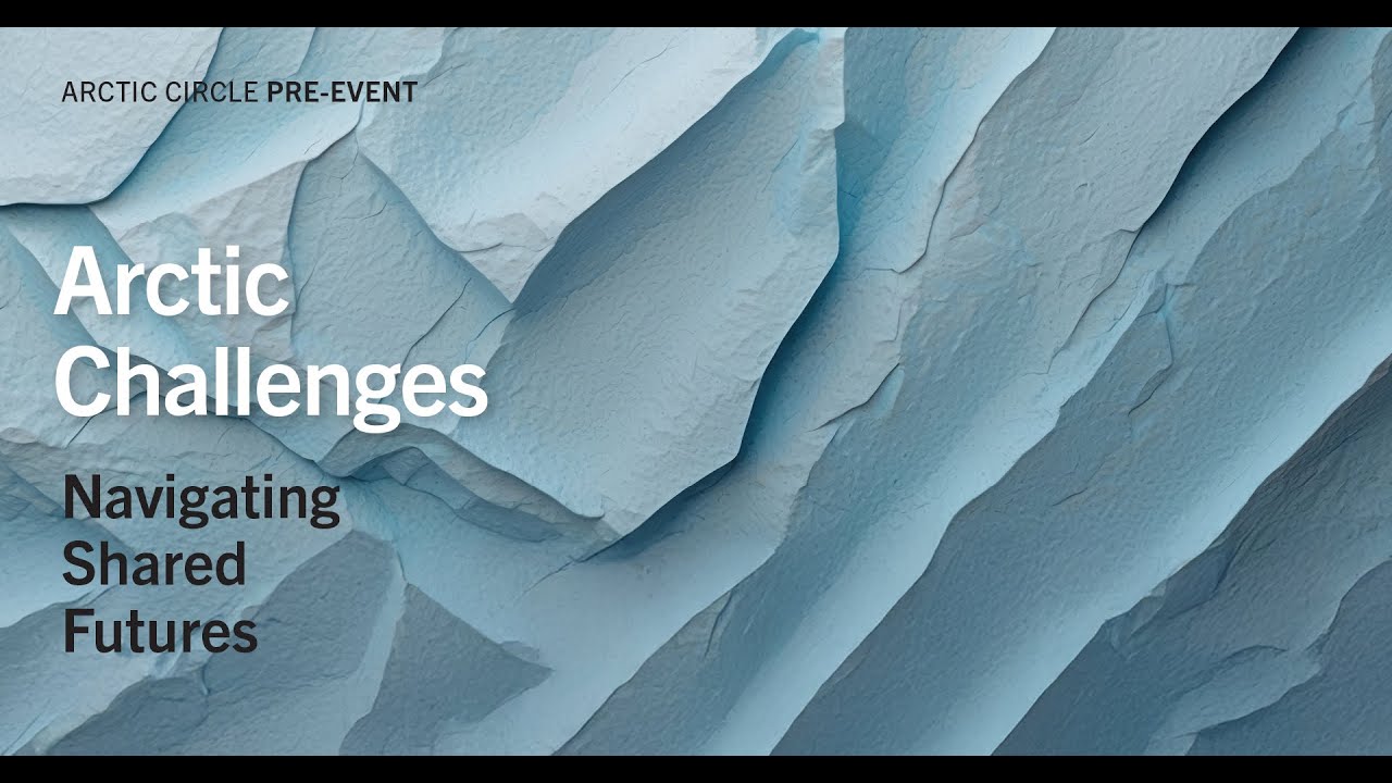 Arctic Challenges: Governing a Fractured Arctic: Security, Sovereignty, and Scientific Cooperation