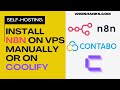 n8n Self-Hosting Made Simple: Manual vs Coolify (No Code, Full VPS Guide!)