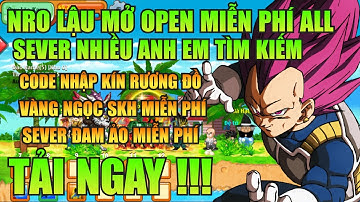 Ngọc Rồng Lậu - Trải Nghiệm Sv Nro Lậu Open Miễn Phí Đăng Ký Miễn Phí Nhận Vàng Ngọc Skh Free !