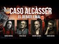 CASO ALCÀSSER - EL DEBATE FINAL | con Paco Emilio, Juanma Medina y David Cuevas