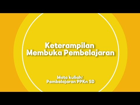 Keterampilan Membuka Pembelajaran