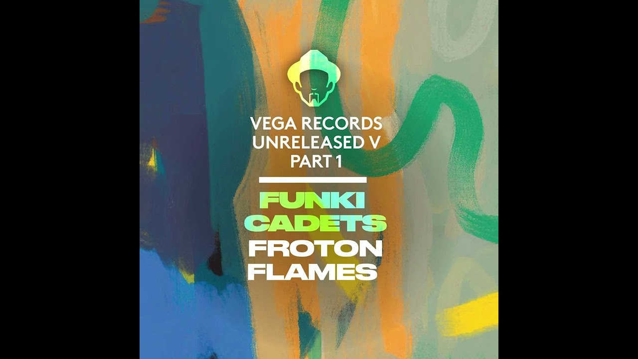 Funki Cadets_Flames (Vega Records Unreleased V Part 1) 