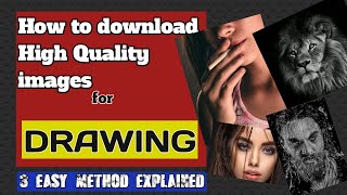 How to Download 4K/HD images for drawing | 3 method to download easily