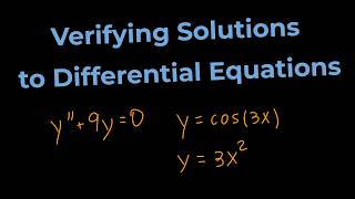 How to Verify Solutions to Differential Equations  (ODEs)