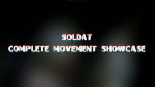 Soldat | Complete Movement Showcase