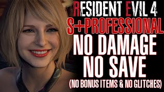 Resident Evil 4 Remake No Damage, No Save, Professional S+, No Bonus Items & No Glitches