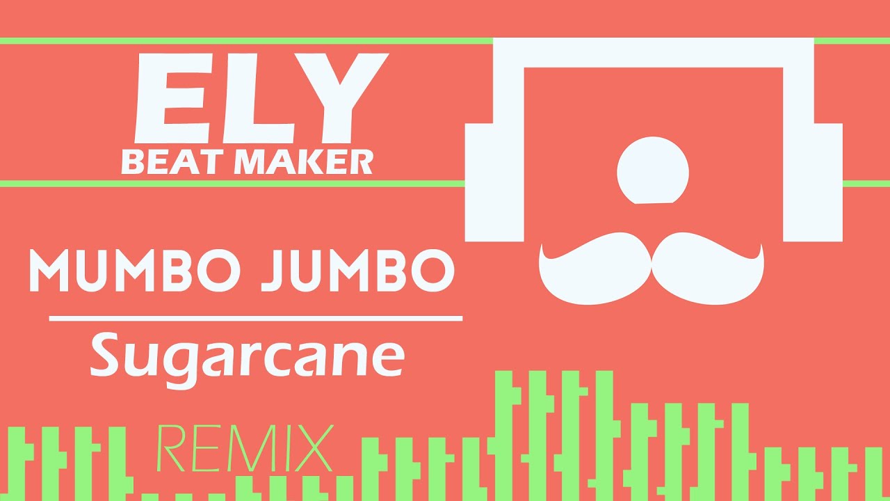 Mumbo Jumbo - Sugarcane (Remix) - YouTube Music.