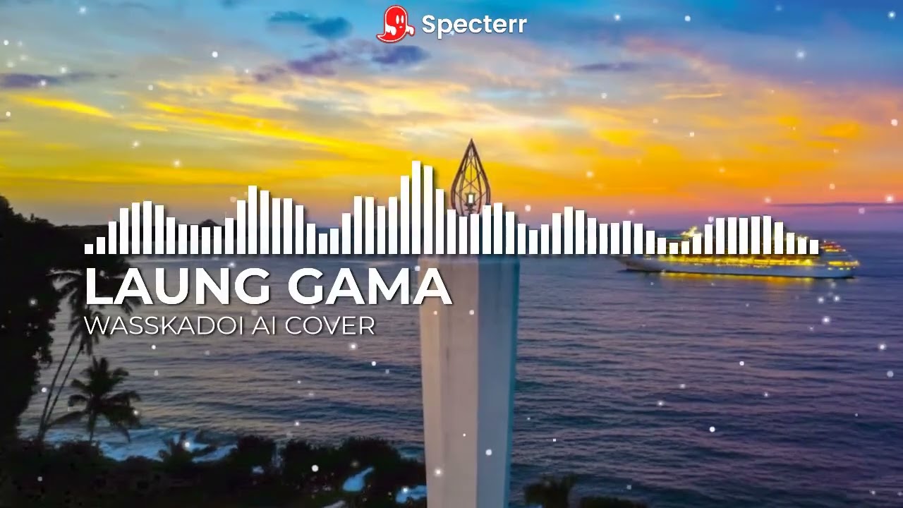 LAUNG GAMA ~ WASSKADOI (AI Cover) 