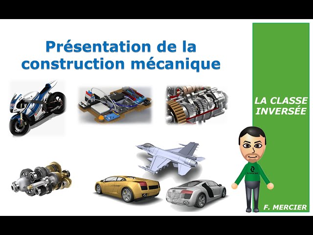 00 - Présentation de la construction mécanique 