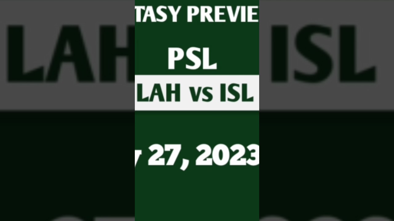 LAH vs ISL Dream11 Prediction Today Match | PSL 2023 