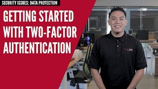 Getting Started With Two Factor Authentication