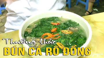 Thưởng thức món Bún Cá Rô Đồng - Fish Rice Noodle Soup