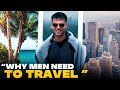 Why MEN NEED To Travel But .....ek problem hai | BeYourBest by San Kalra