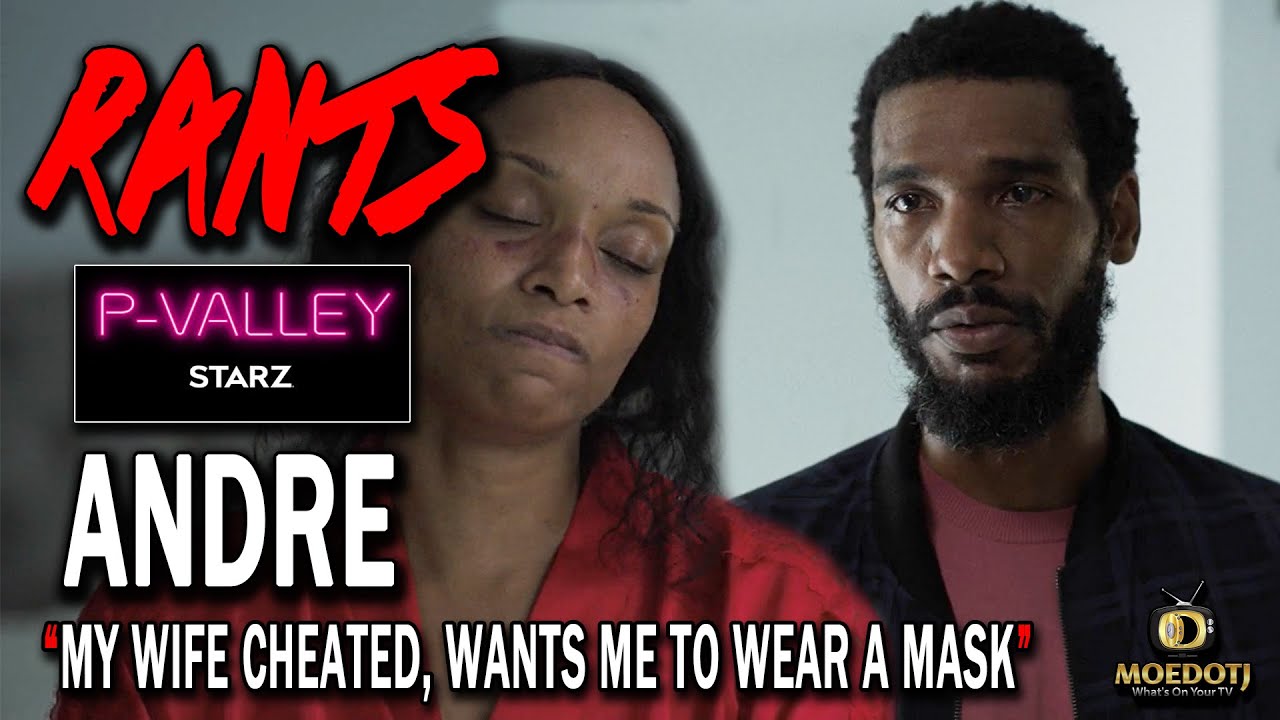 Andre and Cheating Wife Dr Brittney P-Valley MOEs RANTS photo
